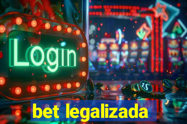 bet legalizada